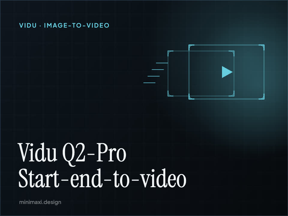 Vidu Q2-Pro Start-end-to-video
